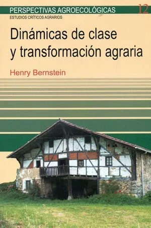 DINAMICAS DE CLASE Y TRANSFORMACION AGRARIA