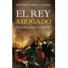 EL REY AHOGADO